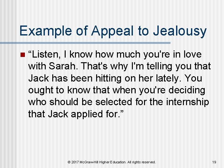 Example of Appeal to Jealousy n “Listen, I know how much you're in love Example of Appeal to Jealousy n “Listen, I know how much you're in love