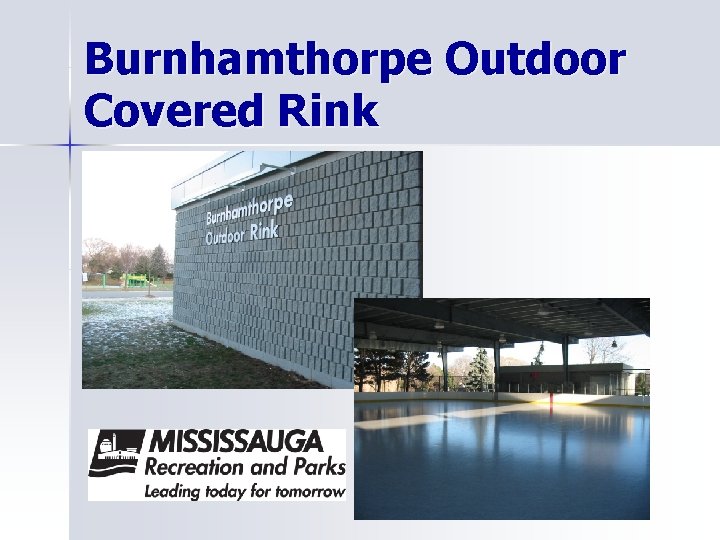 Burnhamthorpe Outdoor Covered Rink 