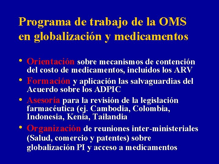 Programa de trabajo de la OMS en globalización y medicamentos • Orientación sobre mecanismos