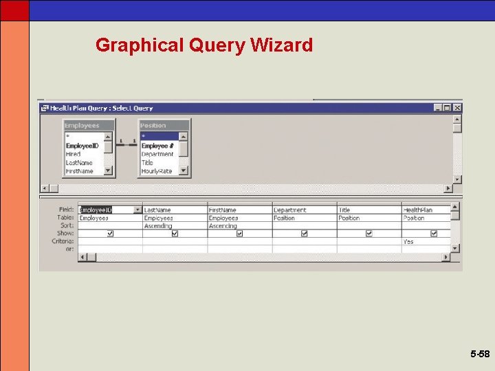 Graphical Query Wizard 5 -58 