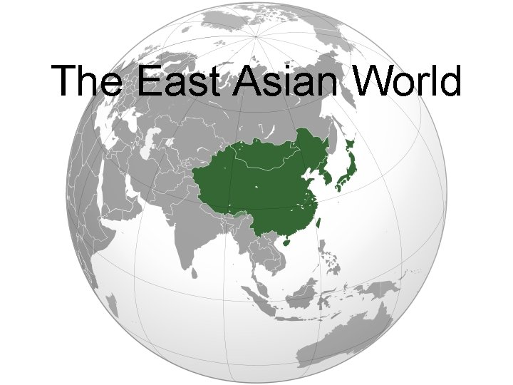 The East Asian World 