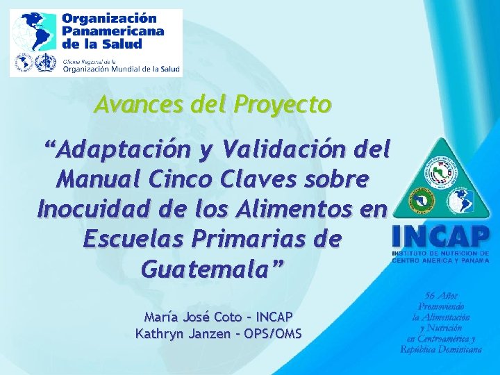 Avances del Proyecto “Adaptación y Validación del Manual Cinco Claves sobre Inocuidad de los