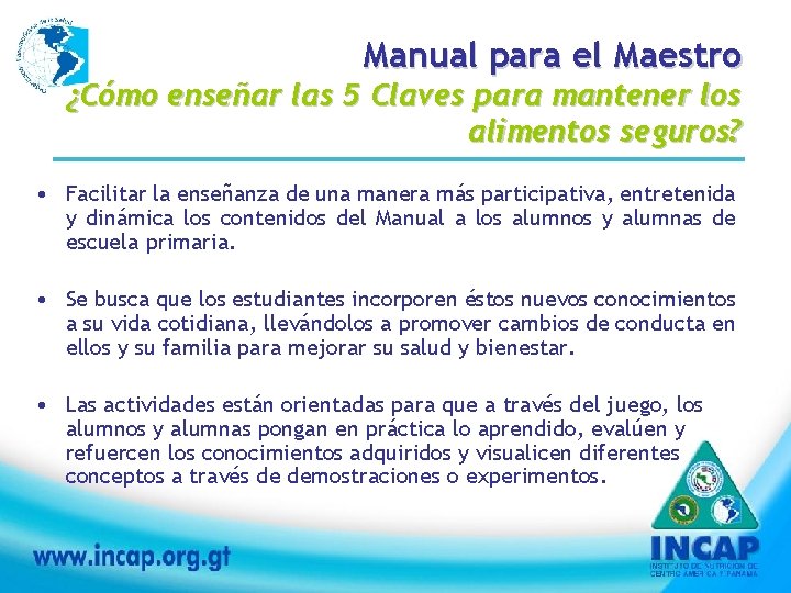 Manual para el Maestro ¿Cómo enseñar las 5 Claves para mantener los alimentos seguros?