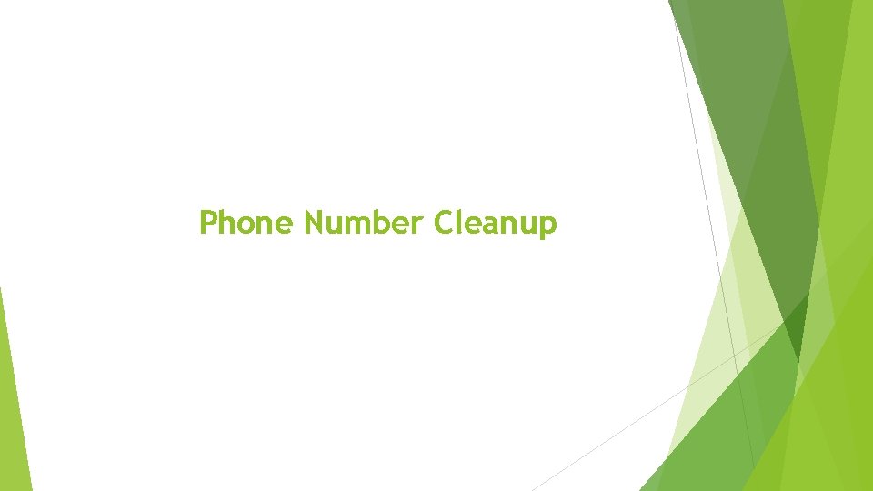 Phone Number Cleanup 