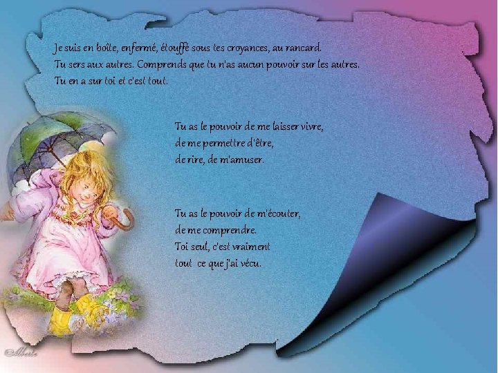 Je suis en boîte, enfermé, étouffé sous tes croyances, au rancard. Tu sers aux