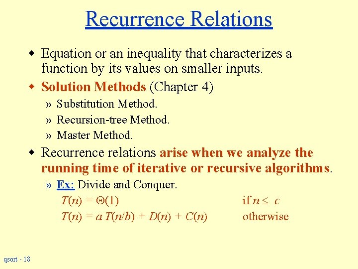 Recurrence Relations w Equation or an inequality that characterizes a function by its values