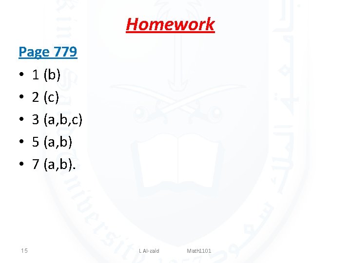 Homework Page 779 • 1 (b) • 2 (c) • 3 (a, b, c)