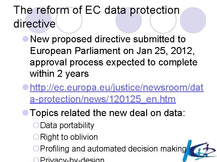 The reform of EC data protection directive l New proposed directive submitted to European