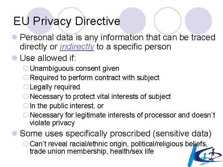 EU Privacy Directive l Personal data is any information that can be traced directly