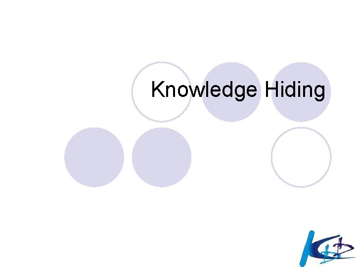 Knowledge Hiding 