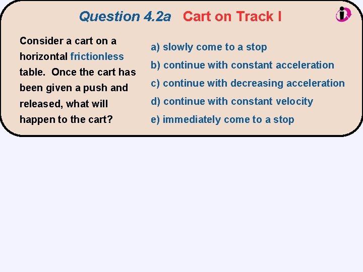 Question 4. 2 a Cart on Track I Consider a cart on a horizontal