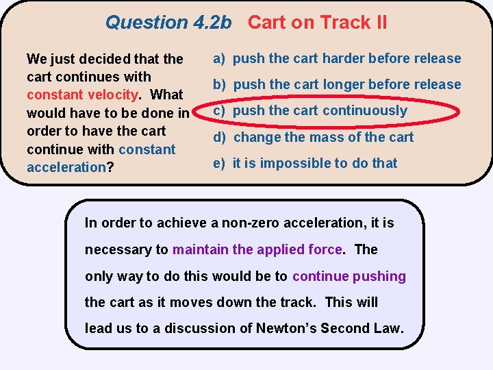 Question 4. 2 b Cart on Track II We just decided that the cart