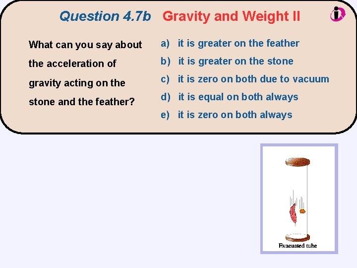 Question 4. 7 b Gravity and Weight II What can you say about a)