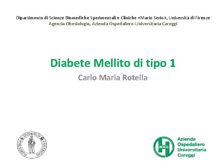 Dipartimento di Scienze Biomediche Sperimentali e Cliniche «Mario Serio» , Università di Firenze Agenzia