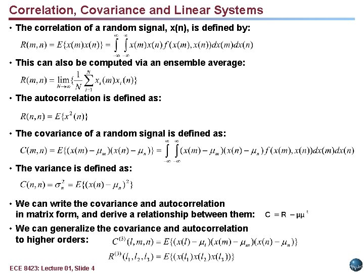 Correlation, Covariance and Linear Systems • The correlation of a random signal, x(n), is