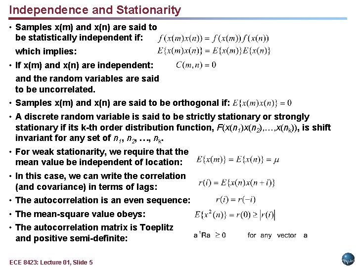 Independence and Stationarity • Samples x(m) and x(n) are said to be statistically independent