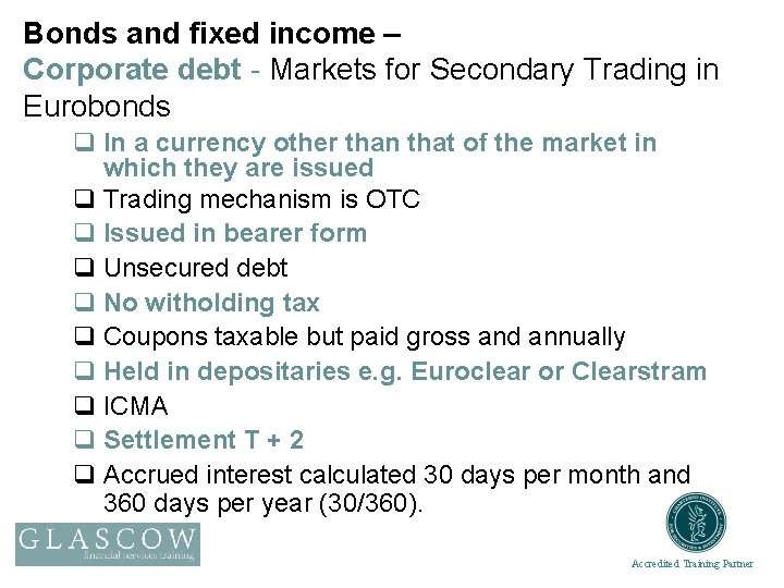 Bonds and fixed income – Corporate debt - Markets for Secondary Trading in Eurobonds