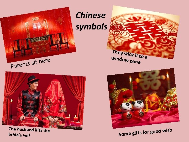 Chinese symbols e r e h t i s Parents The husband lifts the