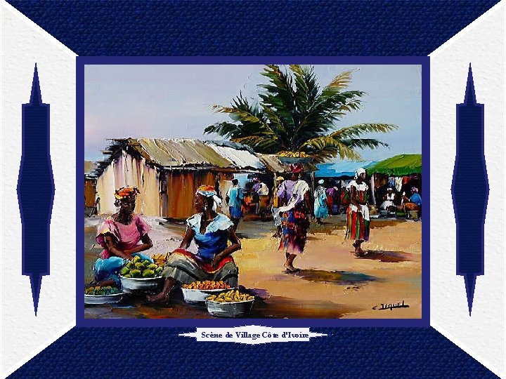 Scène de Village Côte d'Ivoire 