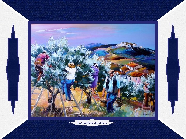La Cueillette des Olives 