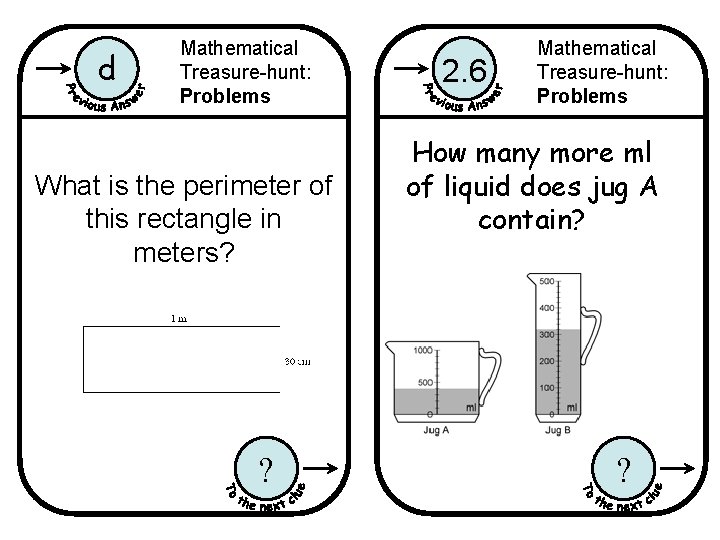 d Mathematical Treasure-hunt: Problems What is the perimeter of this rectangle in meters? ?