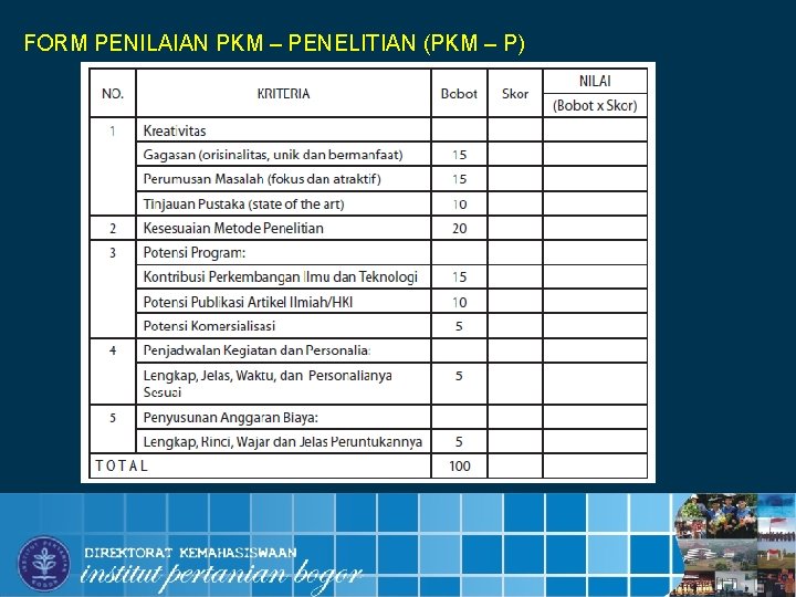 FORM PENILAIAN PKM – PENELITIAN (PKM – P) INSTITUT PERTANIAN BOGOR 12 