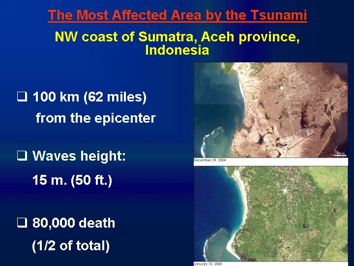 The Most Affected Area by the Tsunami NW coast of Sumatra, Aceh province, Indonesia