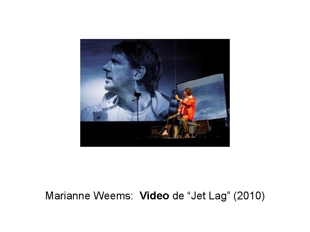 Marianne Weems: Video de “Jet Lag” (2010) 