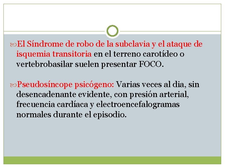  El Síndrome de robo de la subclavia y el ataque de isquemia transitoria