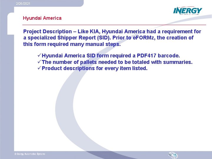 2/26/2021 Hyundai America Project Description – Like KIA, Hyundai America had a requirement for