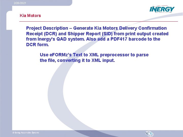 2/26/2021 Kia Motors Project Description – Generate Kia Motors Delivery Confirmation Receipt (DCR) and