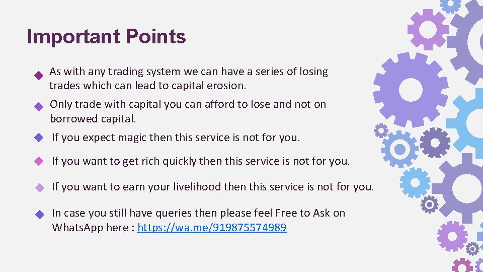 Important Points As with any trading system we can have a series of losing