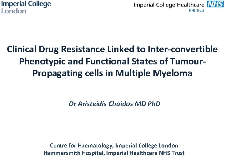 Clinical Drug Resistance Linked to Inter-convertible Phenotypic and Functional States of Tumour. Propagating cells