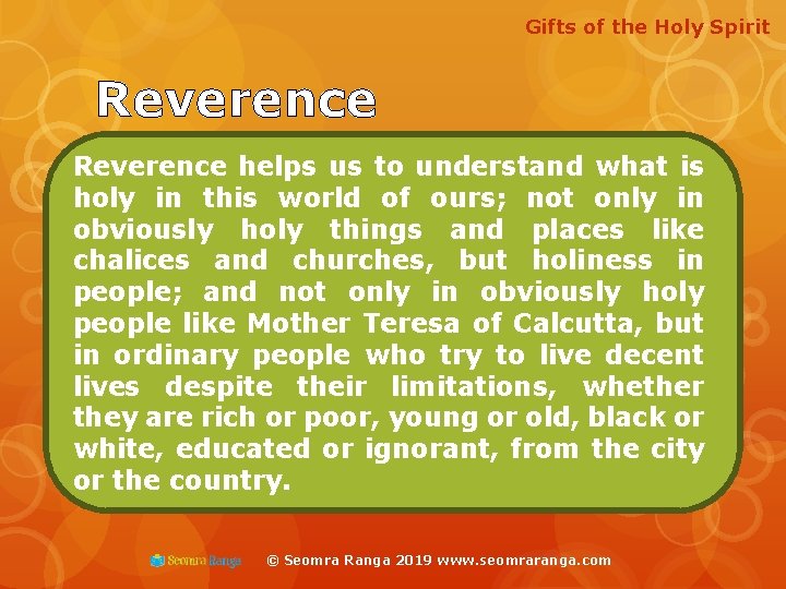 Gifts of the Holy Spirit Reverence helps us to understand what is holy in