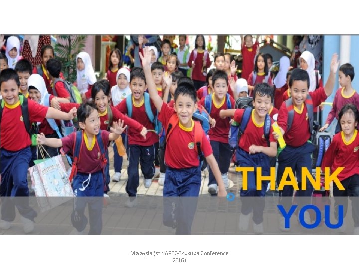 Malaysia (Xth APEC-Tsukuba Conference 2016) 