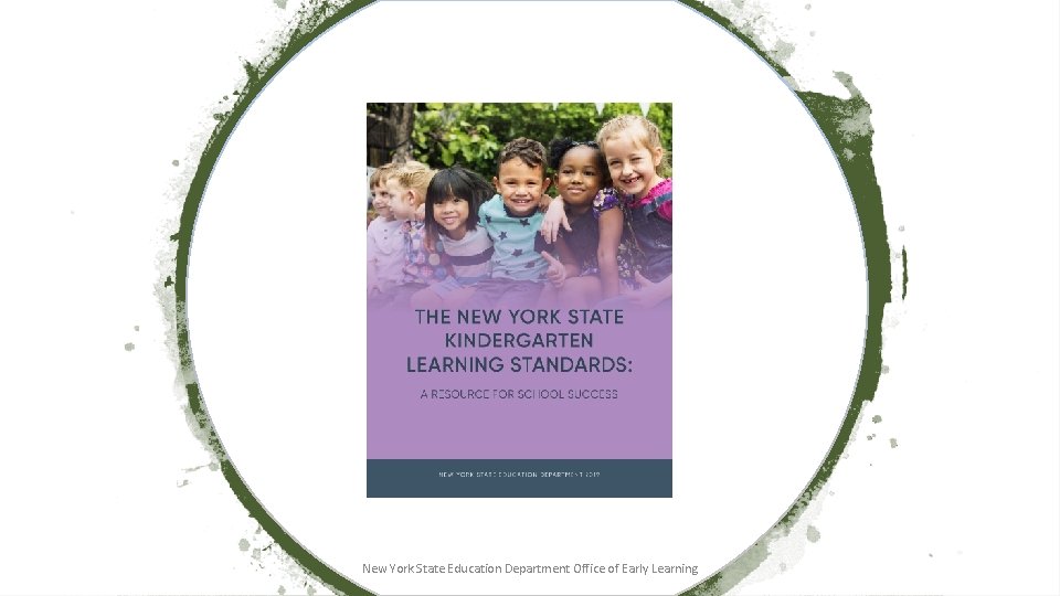 New York State Education Department Office of Early Learning 