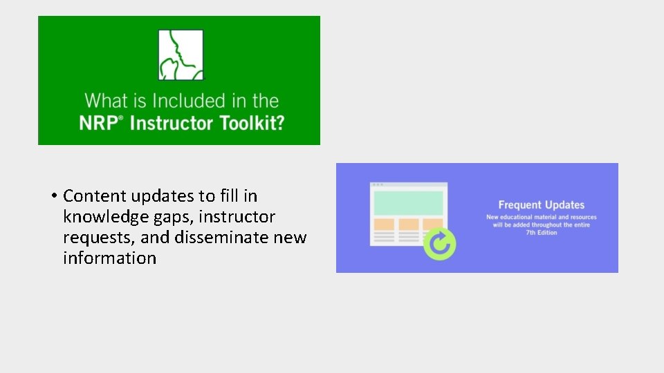  • Content updates to fill in knowledge gaps, instructor requests, and disseminate new