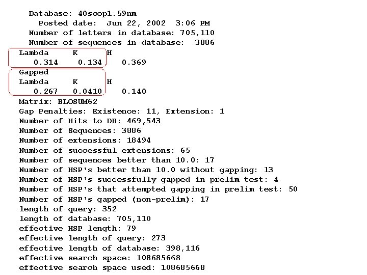 Database: 40 scop 1. 59 nm Posted date: Jun 22, 2002 3: 06 PM