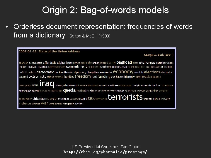 Origin 2: Bag-of-words models • Orderless document representation: frequencies of words from a dictionary Origin 2: Bag-of-words models • Orderless document representation: frequencies of words from a dictionary
