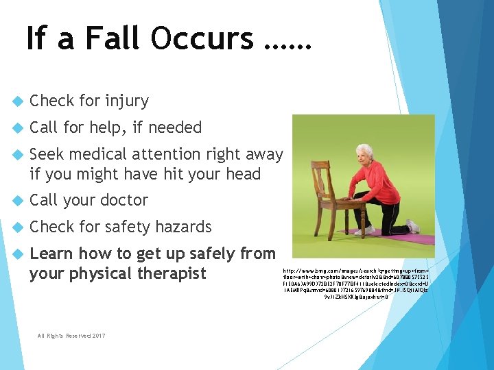 If a Fall Occurs …… Check for injury Call for help, if needed Seek If a Fall Occurs …… Check for injury Call for help, if needed Seek