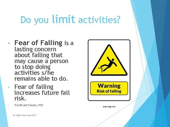 Do you limit activities? • Fear of Falling is a • Tinetti and Powell, Do you limit activities? • Fear of Falling is a • Tinetti and Powell,