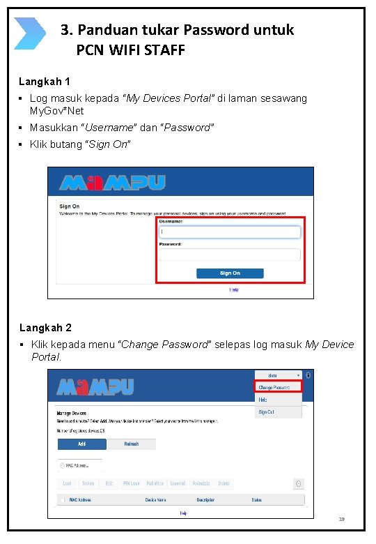 3. Panduan tukar Password untuk PCN WIFI STAFF Langkah 1 § Log masuk kepada