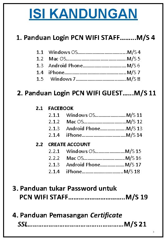 ISI KANDUNGAN 1. Panduan Login PCN WIFI STAFF……. . . M/S 4 1. 1