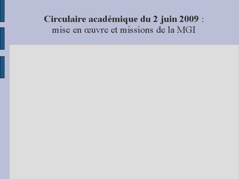 Circulaire académique du 2 juin 2009 : mise en œuvre et missions de la