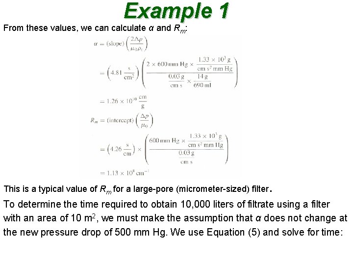 Example 1 From these values, we can calculate α and Rm: This is a