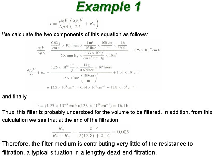 Example 1 We calculate the two components of this equation as follows: and finally