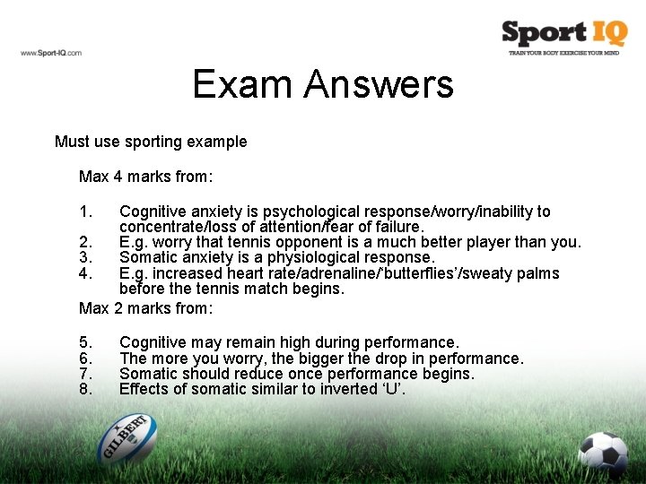 Exam Answers Must use sporting example Max 4 marks from: 1. Cognitive anxiety is