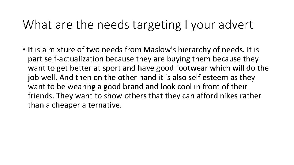 What are the needs targeting I your advert • It is a mixture of