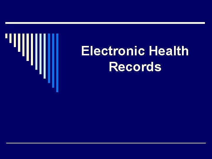 Electronic Health Records 