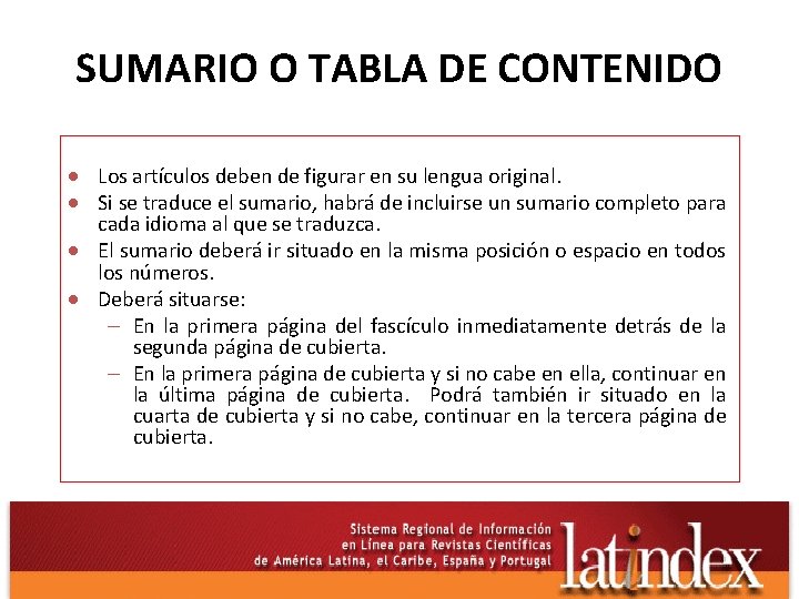 SUMARIO O TABLA DE CONTENIDO · Los artículos deben de figurar en su lengua